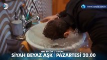 Siyah Beyaz Aşk 12. Bölüm Fragmanı