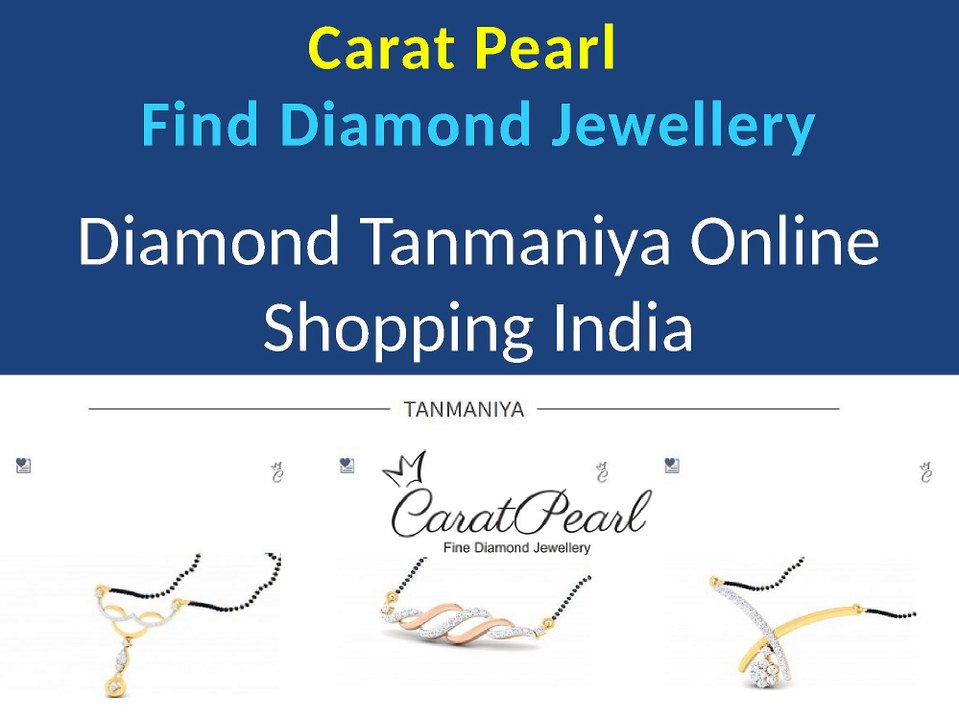 Caratpearl–Buy Diamond Tanmaniya Online India