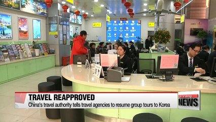 China's travel authority tells travel agencies to resume group tours to Korea