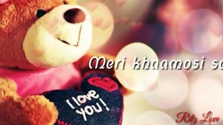 Most Romantic Status - Meri Khaamosi se -Emotional-Sad-Romantic-Breakup-Whatsapp Video Status-Status 2018