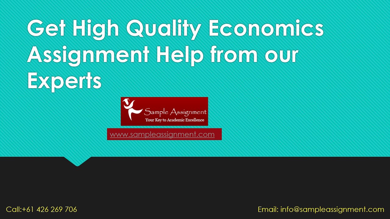 Get High Quality Economics Assignment Help from our experts