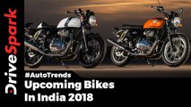 Upcoming Bikes In India 2018 - DriveSpark