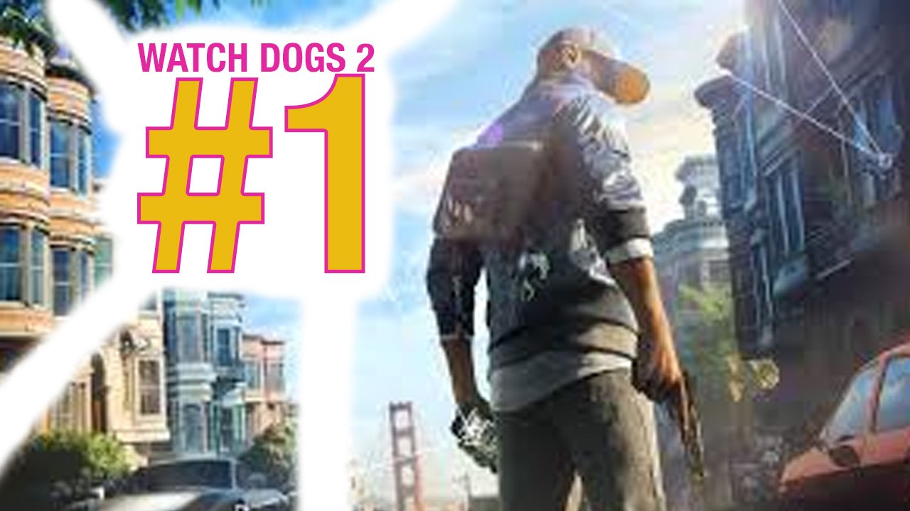 Watch Dogs 2 #1