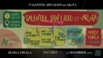 Addicted @ Talentul din liceu se-ARaTA | Marea Finala - No Limit | 17.12.2017