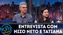 Entrevista com Nizo Neto e Tatiana Presser