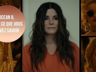 Ce que vous devez savoir sur Ocean 8