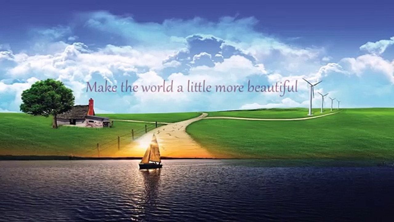 Make The World A Little More Beautiful