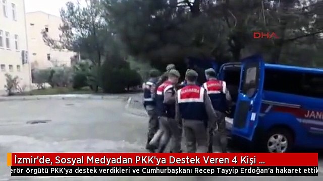 İzmir'de, Sosyal Medyadan PKK'ya Destek Veren 4 Kişi Tutuklandı