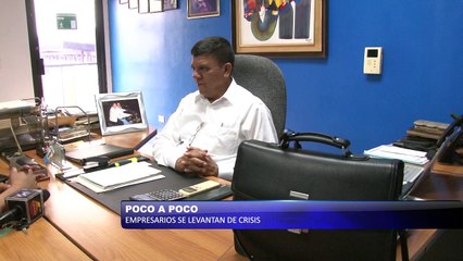 Poco a poco empresarios se recuperan de la crisis
