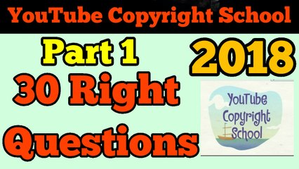 Youtube Copyright stric school 30 answer right part1