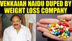 Vice President of India Venkaiah Naidu duped by a weight loss programme ad | Oneindia News