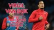 Virgil Van Dijk - The world's most expensive defender
