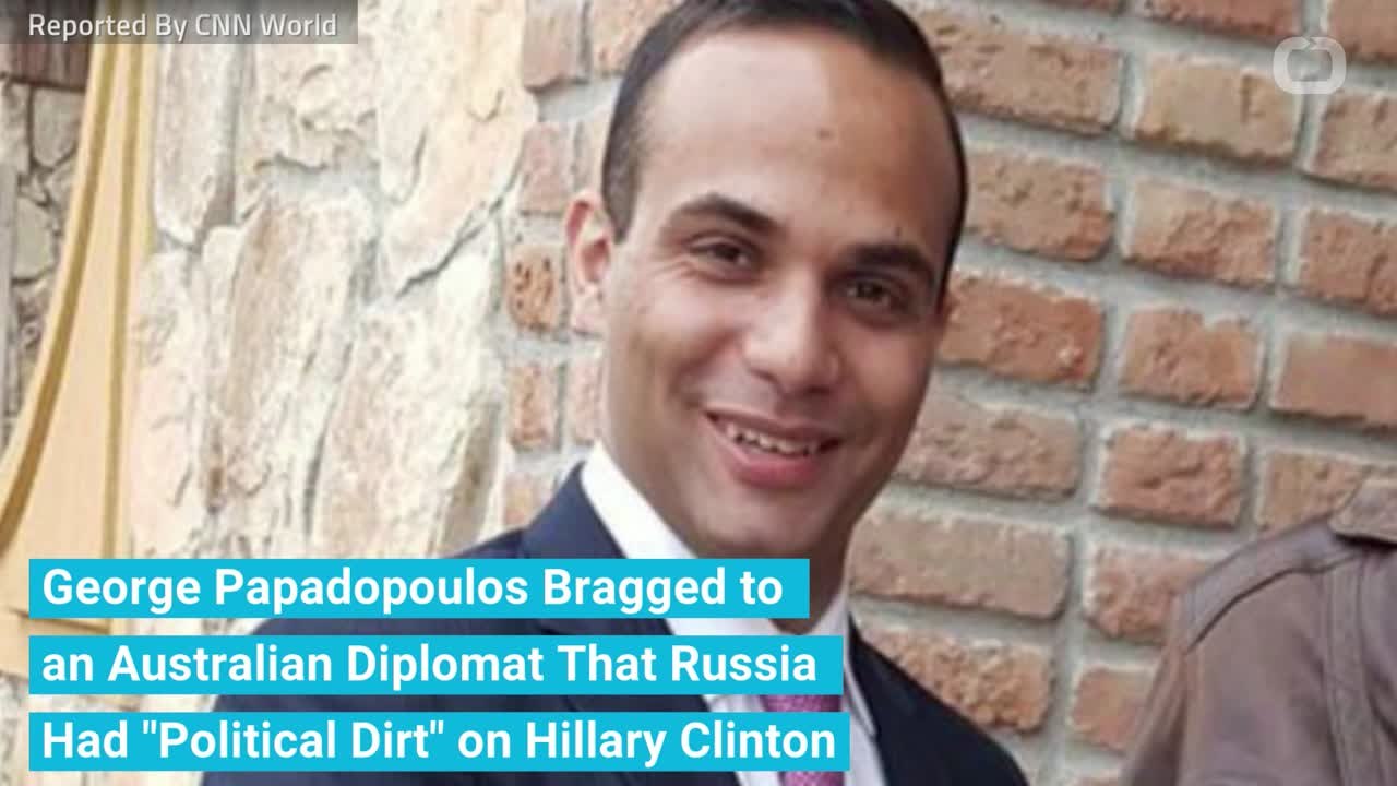 George Papadopoulos Bragged to an Australian Diplomat That Russia Had "Political Dirt" on Hillary Clinton