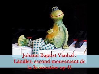 Johann Baptist Vanhal : Second mouvement de la sonatine, op 41 n° 3