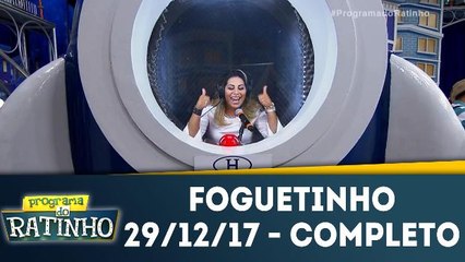 Foguetinho - 29.12.17 Completo
