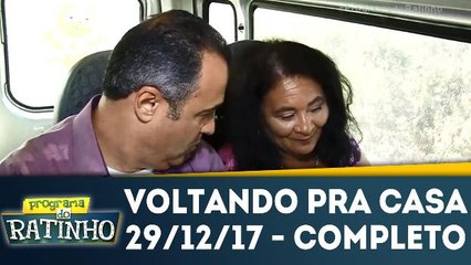 Voltando pra casa - 29.12.17- Completo