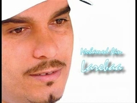 Mohamed Ain Larebaa - Ly Mout Bersas & Ha Galbi Ha Zaheri