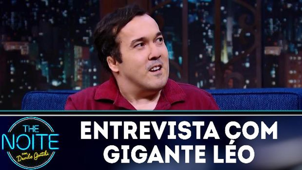Entrevista com gigante Léo