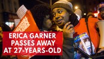 Prominent activist Erica Garner passes away at 27-Years Old
