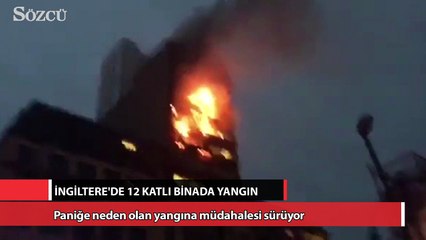 İngiltere’de 12 katlı binada yangın