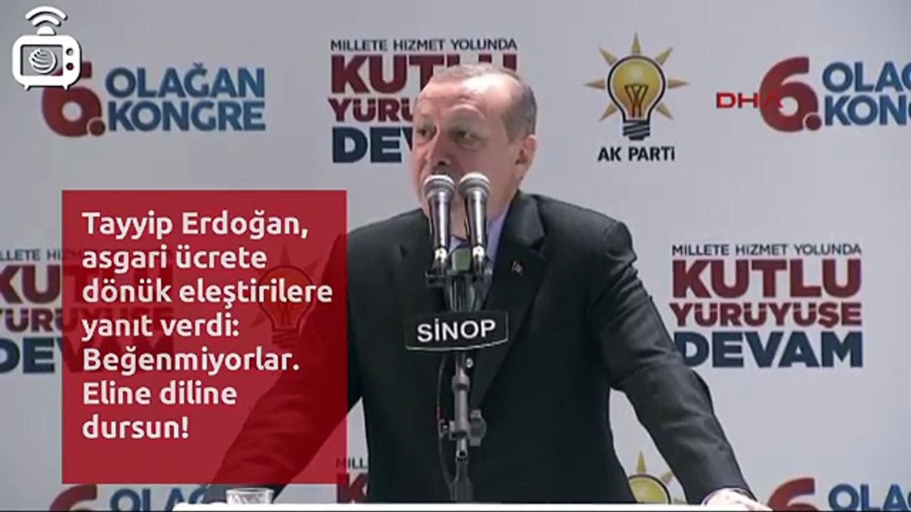 Tayyip Erdoğan'dan asgari ücret yorumu: Eline diline dursun!