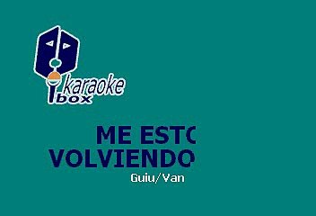 Timbiriche - Me estoy volviendo loca (Karaoke)