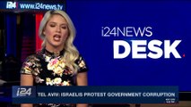 i24NEWS DESK | Tel Aviv: Israelis protest government corruption | Saturday, December 30th 2017