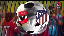 اهداف مباراة الاهلى امام اتلتيكو مدريد 3-2  لقاء السلام ضد الارهاب