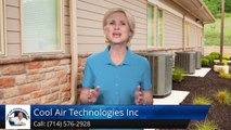 Central Air Conditioner Repair Anaheim Hills Ca (714) 576-2928 Cool Air Technologies Inc. Review