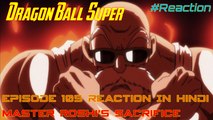 RS #3 - Dragon Ball Super - Master Roshi's Sacrifice! - Episode 105 Reaction In Hindi
