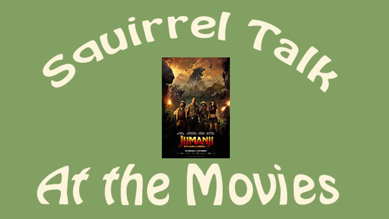 Squirrel Talk Jumanji Welcome to the Jungle