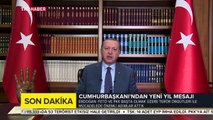 Cumhurbaşkanı Recep Tayyip Erdoğan'dan yeni yıl mesajı