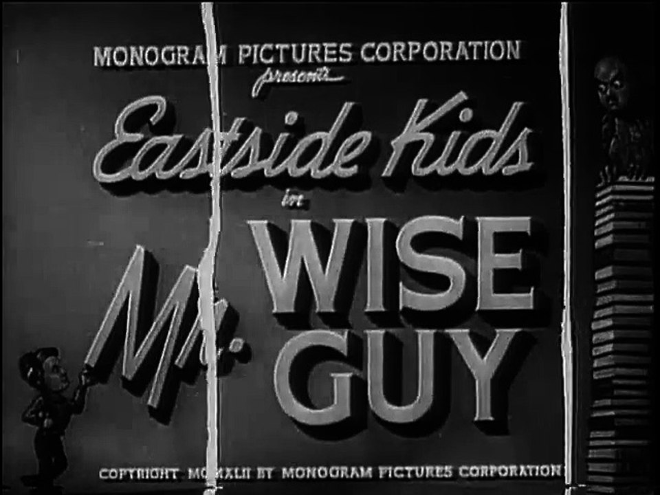 Mr. Wise Guy (1942) THE EAST SIDE KIDS part 1/2