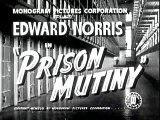 Prison Mutiny (1943) ACTION-CRIME part 1/2