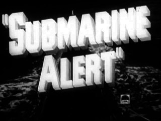 Submarine Alert (1943) WWII-THRILLER part 1/2