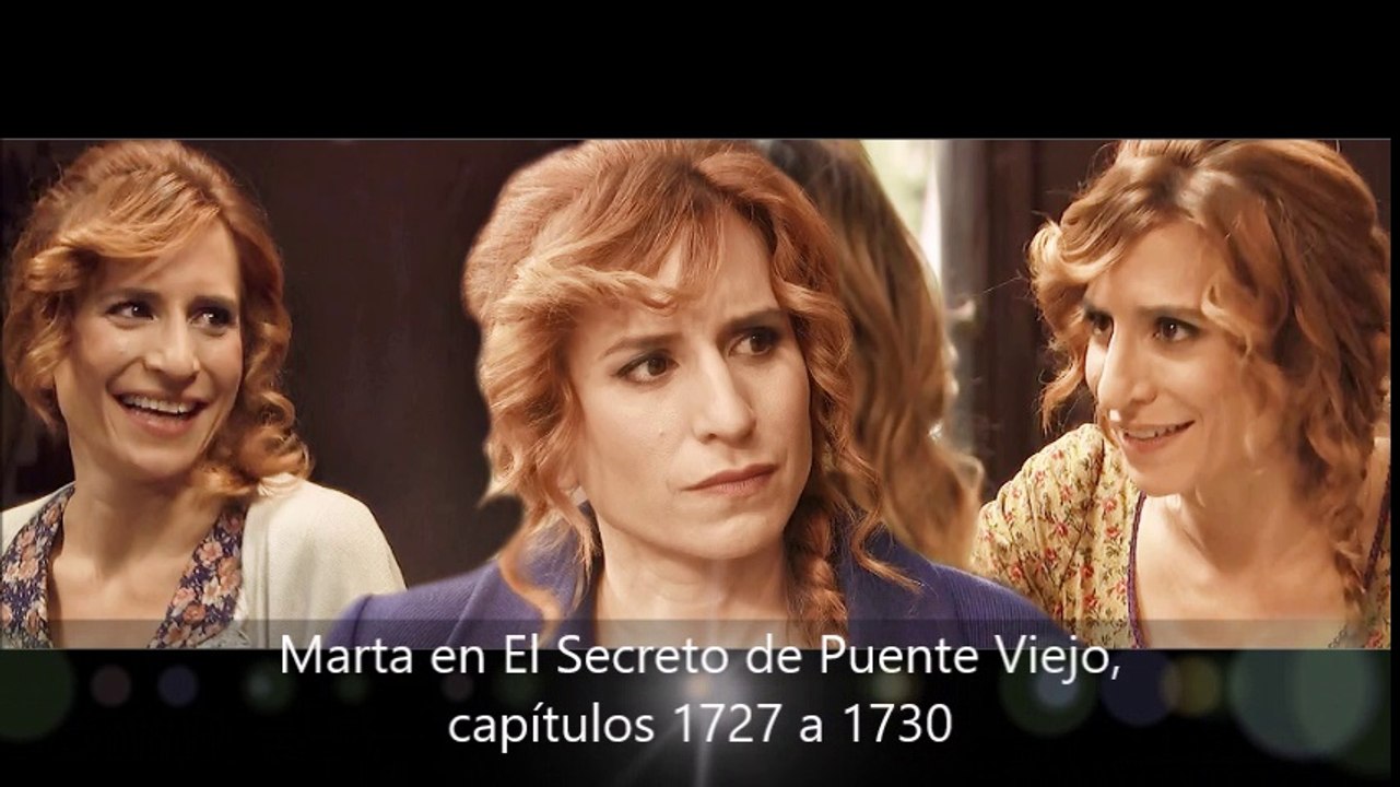 Marta en El Secreto de Puente Viejo, capítulos 1727 a 1730, semana del 25 al 30 de Diciembre