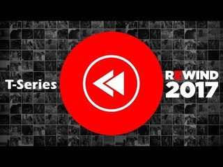 2017 Rewind: Best Songs of 2017 | Top 10 Most Viewed Hindi Songs | Welcome 2018