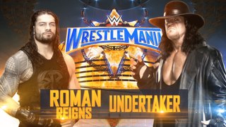 Roman Reigns Vs The Undertaker Full Match || WWE Werstlemania 33