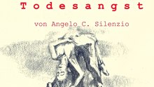Todesangst | Gedicht von Angelo C. Silenzio | Poetry Clip