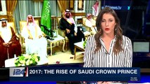 PERSPECTIVES | 2017: rise of Saudi Crown Prince | Sunday, December 31st 2017