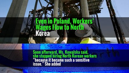 Even in Poland, Workers’ Wages Flow to North Korea