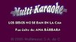 Ana Barbara - Los Besos No Se Dan En La Camisa (Karaoke)