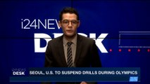 i24NEWS DESK | Seoul, U.S. to suspend drills during Olympics | Thursday, January 4th 2018