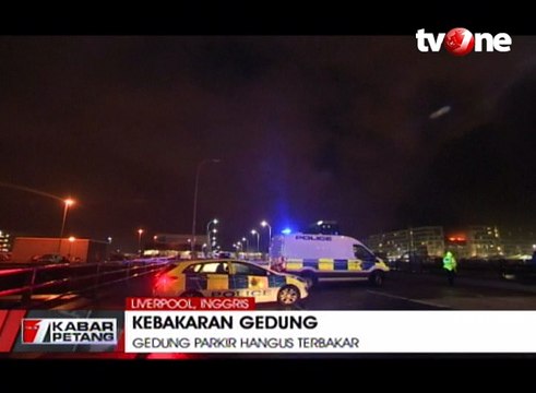 Kebakaran di Liverpool Hanguskan Gedung Parkir