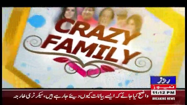 Crazy Family On Roze Tv – 1st January 2018