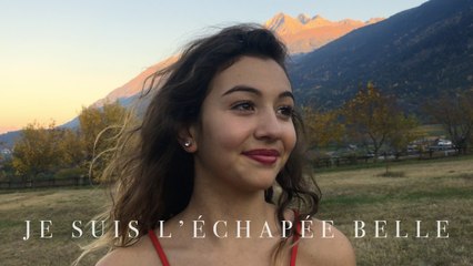 Je suis l'échapée belle