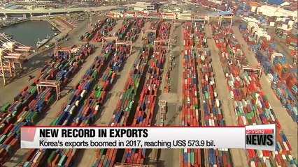 Korea's annual exports all-time high in 2017