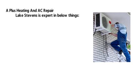 A Plus Heating And AC Repair Lake Stevens
