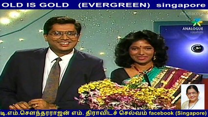 OLD IS GOLD   (EVERGREEN)  singapore  &  singapore sowndaravalli