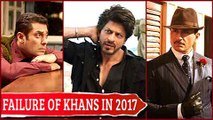 Failure Of Khans In 2017 | Shah Rukh Khan, Salman Khan & Saif Ali Khan
